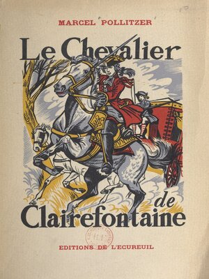 cover image of Le chevalier de Clairefontaine